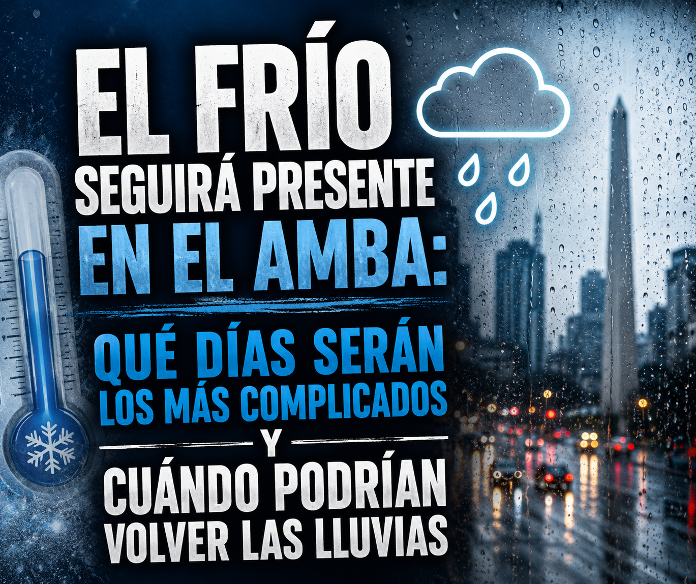 EL FRÍO NO DA TREGUA EN EL AMBA: CUÁNDO SERÁ EL DÍA MÁS HELADO Y CUÁNDO PODRÍAN REGRESAR LAS LLUVIAS