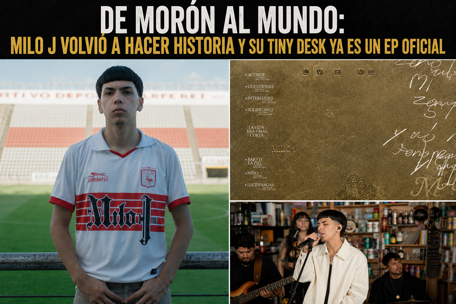 DE MORÓN AL MUNDO: MILO J VOLVIÓ A HACER HISTORIA Y SU TINY DESK YA ES UN EP OFICIAL