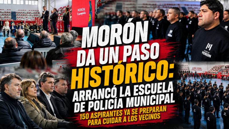 MORÓN DA UN PASO HISTÓRICO: ARRANCÓ LA ESCUELA DE POLICÍA MUNICIPAL Y 150 ASPIRANTES YA SE PREPARAN PARA SALIR A LA CALLE MORÓN | SEGURIDAD